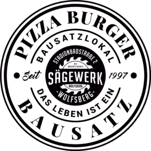 Sägewerk Wolfsberg PBB Pizza Burger Bausatzlokal - Das Leben ist ein Bausatz! Seit 1997 Kaffee, Pub, Restaurant