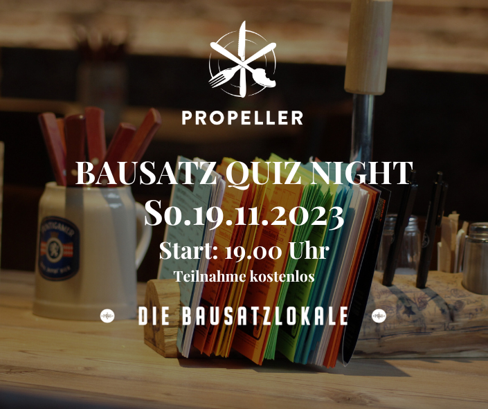 Bausatz PUB QUIZ im Propeller Die Bausatzlokale • Das Leben ist ein